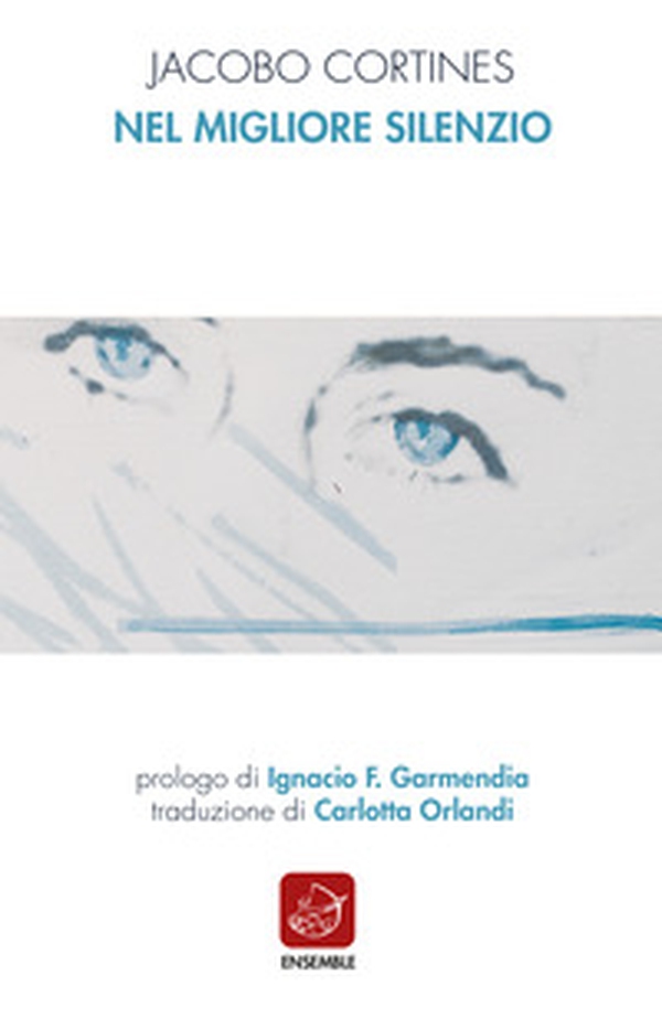 Nel migliore silenzio. Ediz. italiana e spagnola - Librerie.coop Nel migliore silenzio. Ediz. italiana e spagnola - Librerie.coop
