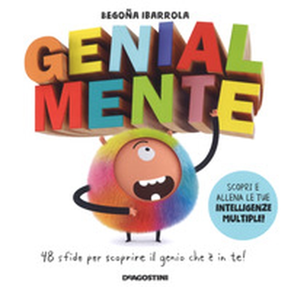 Genialmente. 48 sfide per scoprire il genio che è in te! - Librerie.coop Genialmente. 48 sfide per scoprire il genio che è in te! - Librerie.coop