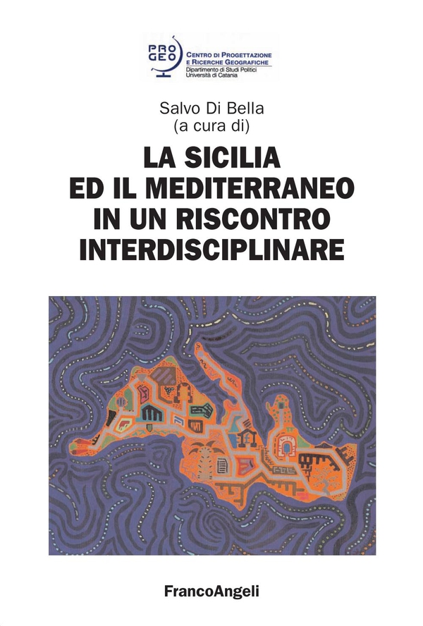 La Sicilia e il Mediterraneo in un riscontro interdisciplinare - Librerie.coop La Sicilia e il Mediterraneo in un riscontro interdisciplinare - Librerie.coop