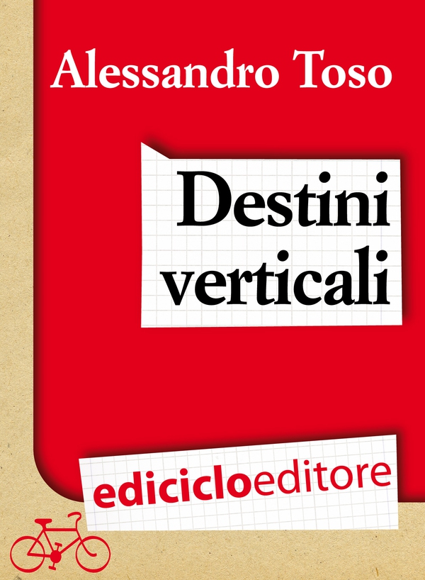 Destini verticali - Librerie.coop Destini verticali - Librerie.coop