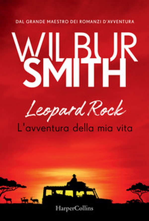 Leopard Rock. L'avventura della mia vita - Librerie.coop Leopard Rock. L'avventura della mia vita - Librerie.coop