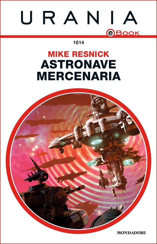 Astronave mercenaria (Urania) - Librerie.coop Astronave mercenaria (Urania) - Librerie.coop