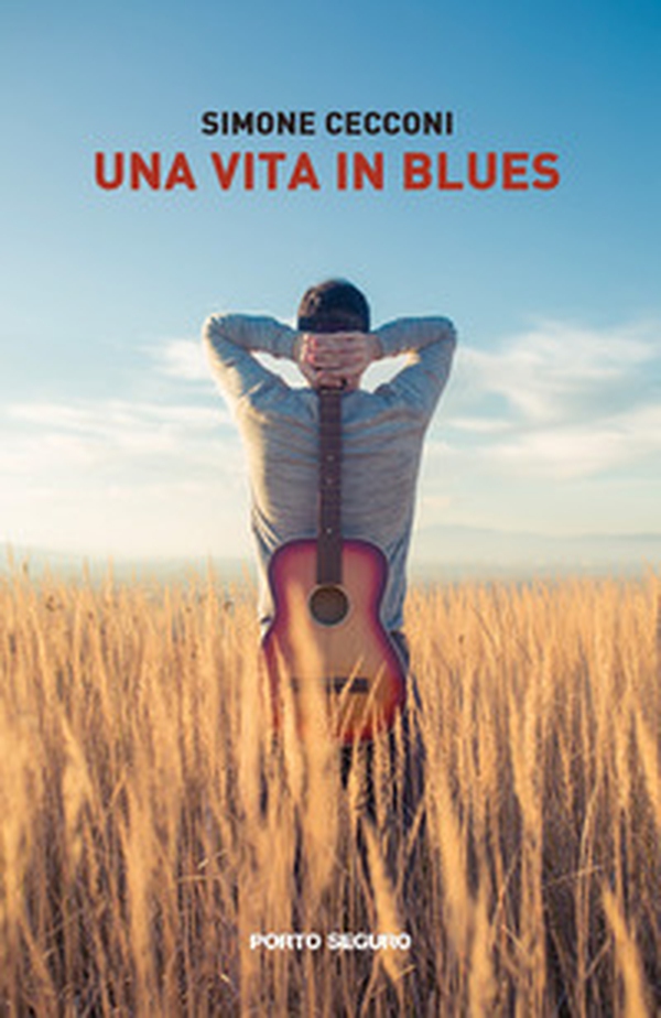 Una vita in blues - Librerie.coop Una vita in blues - Librerie.coop