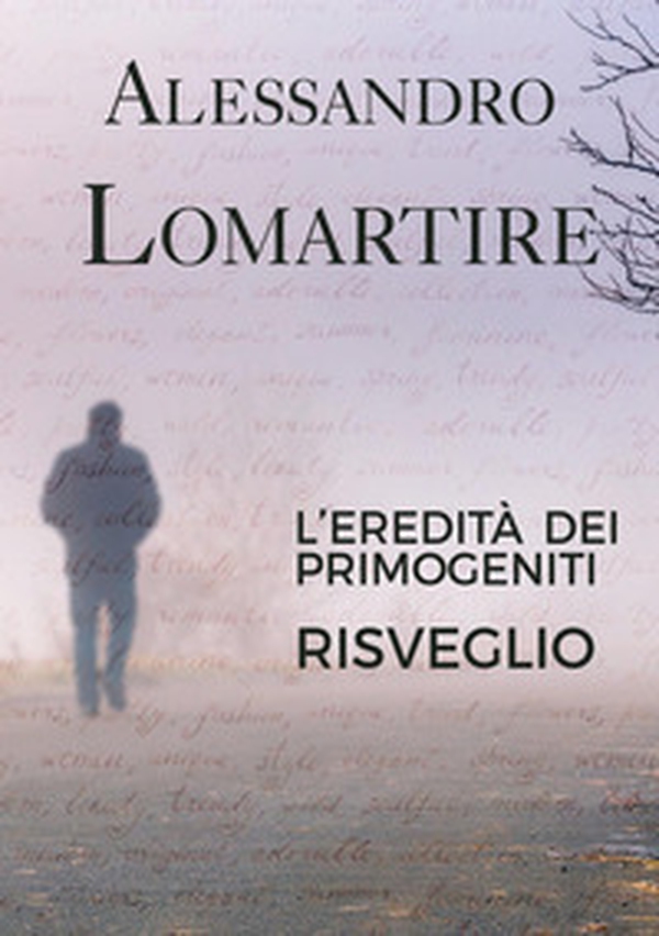 Risveglio. L'eredità dei primogeniti - Librerie.coop Risveglio. L'eredità dei primogeniti - Librerie.coop