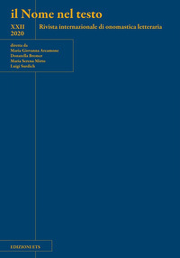 Il nome nel testo. Rivista internazionale di onomastica letteraria - Vol. 22 - Librerie.coop Il nome nel testo. Rivista internazionale di onomastica letteraria - Vol. 22 - Librerie.coop