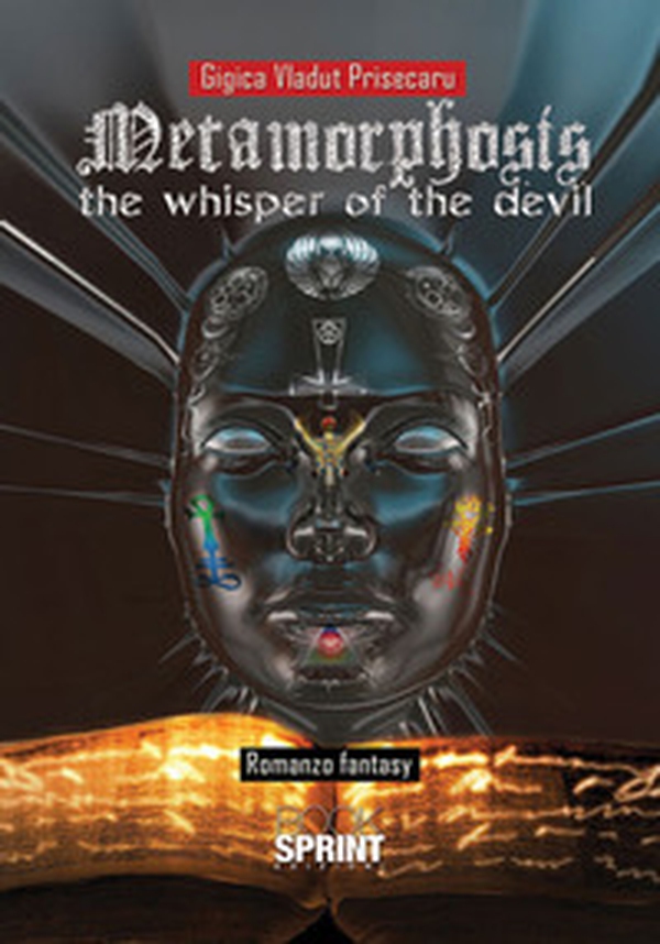 Metamorphosis. The whisper of the devil - Librerie.coop Metamorphosis. The whisper of the devil - Librerie.coop