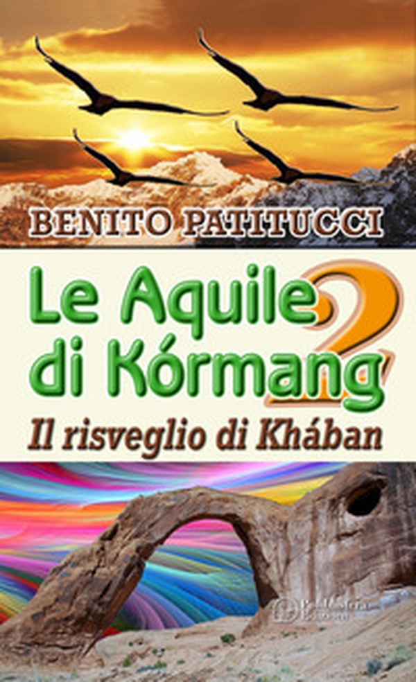 Il risveglio di Khában. Le aquile di Kórmang - Librerie.coop Il risveglio di Khában. Le aquile di Kórmang - Librerie.coop