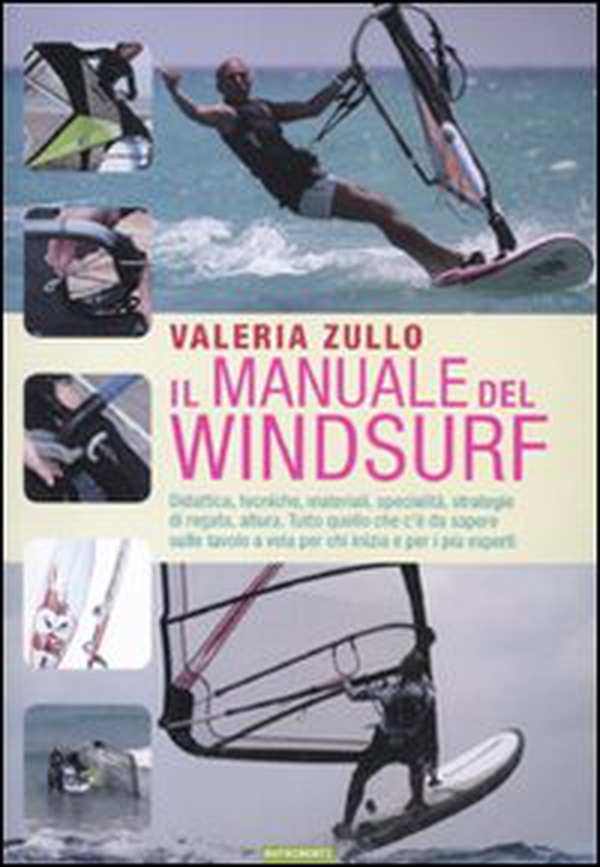 Il manuale del windsurf - Librerie.coop Il manuale del windsurf - Librerie.coop