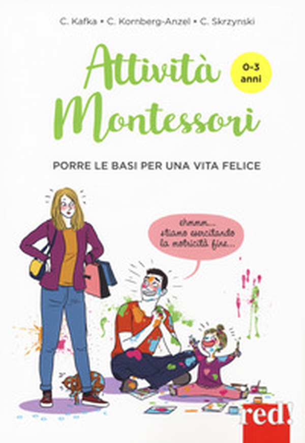 Attività Montessori da 0 a 3 anni. Porre le basi per una via felice - Librerie.coop Attività Montessori da 0 a 3 anni. Porre le basi per una via felice - Librerie.coop