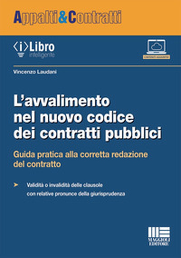L'avvalimento nel nuovo codice dei contratti pubblici. Guida pratica alla corretta redazione del contratto - Librerie.coop L'avvalimento nel nuovo codice dei contratti pubblici. Guida pratica alla corretta redazione del contratto - Librerie.coop