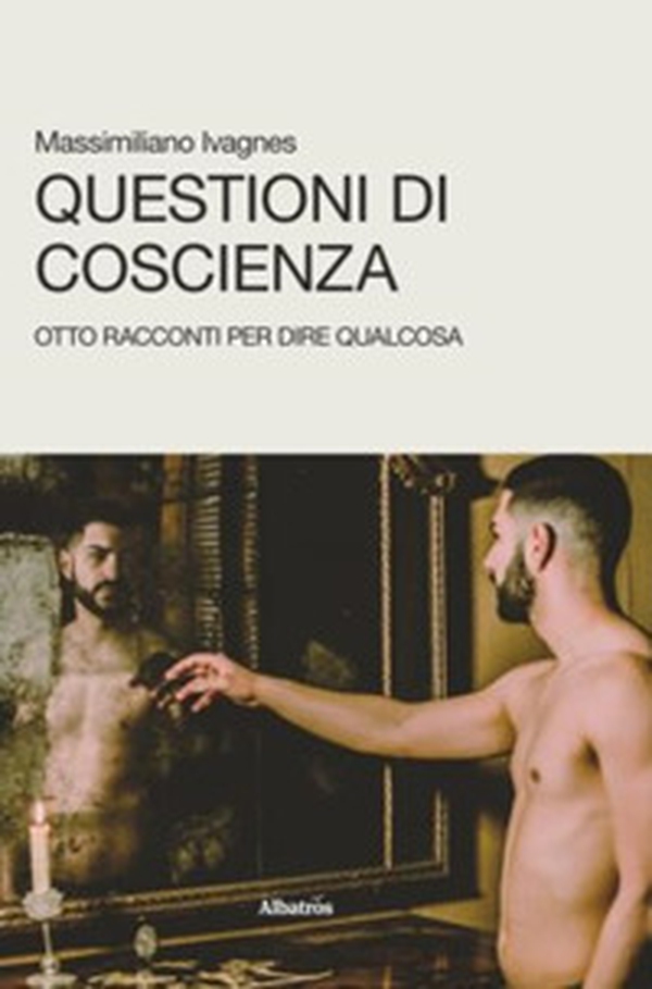 Questioni di coscienza. Otto racconti per dire qualcosa - Librerie.coop Questioni di coscienza. Otto racconti per dire qualcosa - Librerie.coop