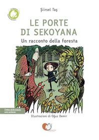 Le porte di Sekoyana. Un racconto della foresta - Librerie.coop