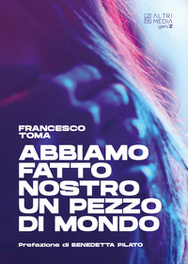 Abbiamo fatto nostro un pezzo di mondo - Librerie.coop Abbiamo fatto nostro un pezzo di mondo - Librerie.coop