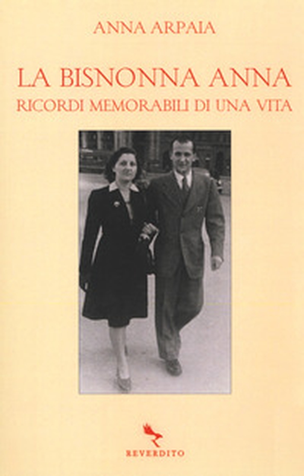 La bisnonna Anna. Ricordi memorabili di una vita - Librerie.coop La bisnonna Anna. Ricordi memorabili di una vita - Librerie.coop