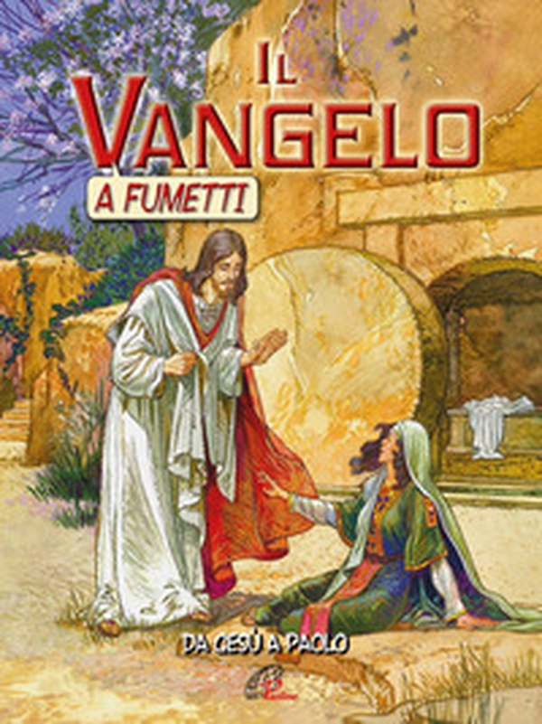 Il Vangelo a fumetti. Da Gesù a Paolo - Librerie.coop Il Vangelo a fumetti. Da Gesù a Paolo - Librerie.coop
