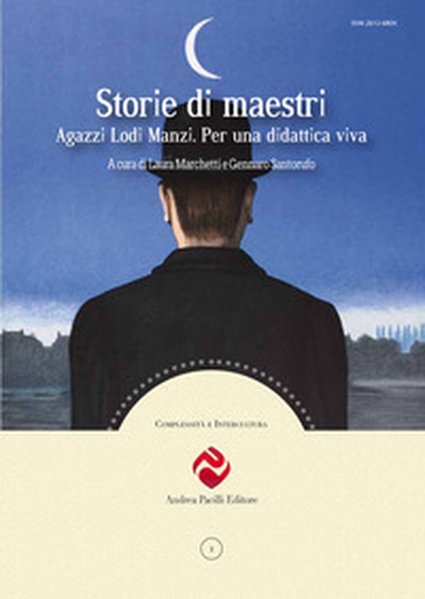Storie di maestri. Agazzi Lodi Manzi. Per una didattica viva - Librerie.coop Storie di maestri. Agazzi Lodi Manzi. Per una didattica viva - Librerie.coop