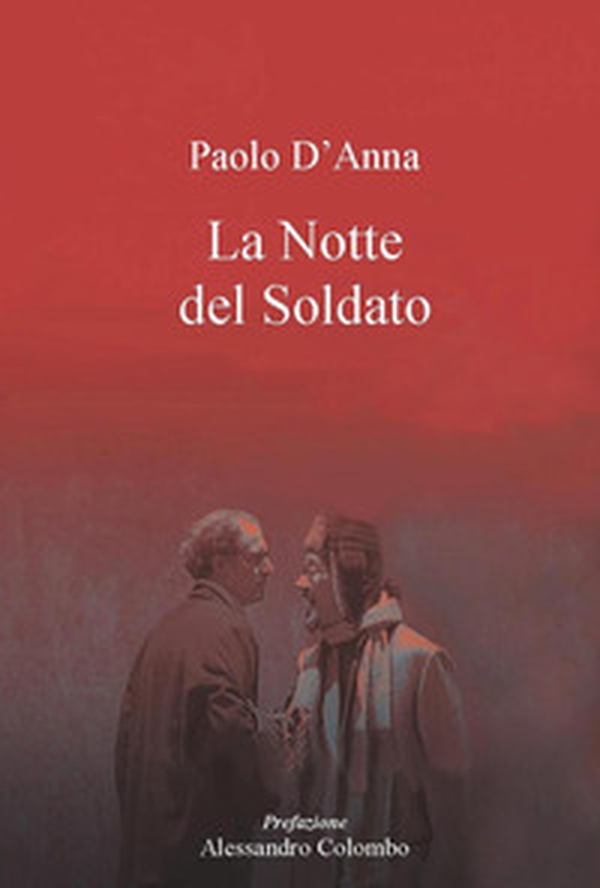 La notte del soldato - Librerie.coop La notte del soldato - Librerie.coop