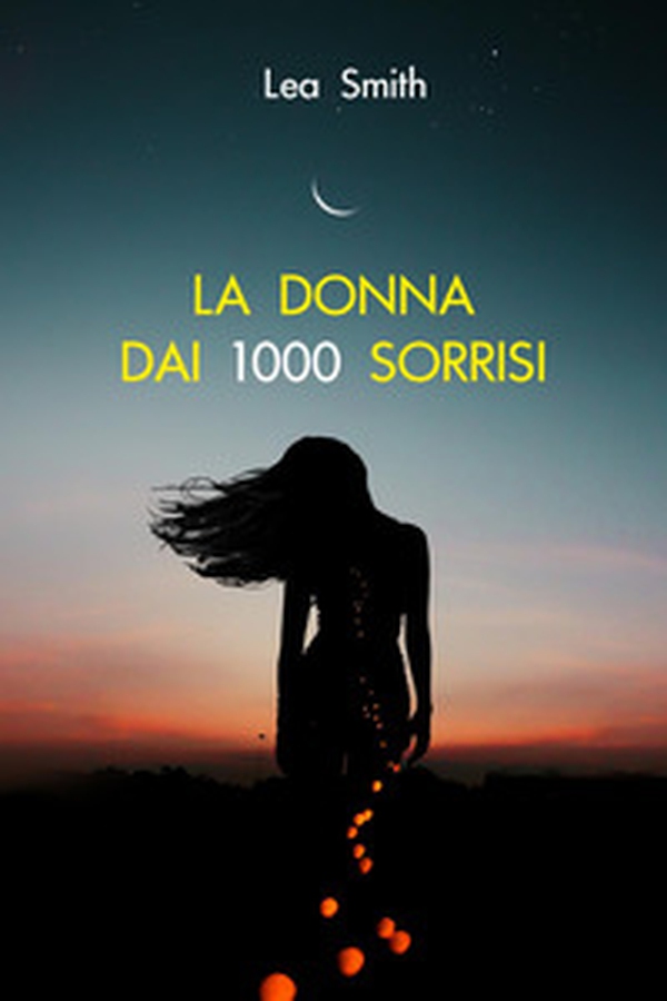 La donna dai 1000 sorrisi - Librerie.coop La donna dai 1000 sorrisi - Librerie.coop