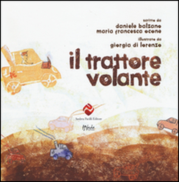 Il trattore volante - Librerie.coop Il trattore volante - Librerie.coop