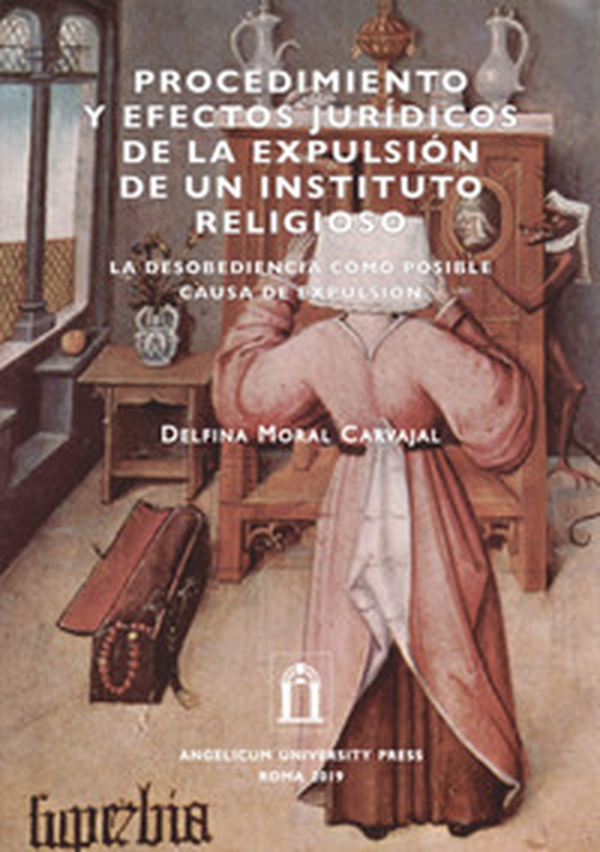 Procedimiento y efectos jurídicos de la expulsión de un instituto religioso. La desobediencia como posible causa de expulsión - Librerie.coop Procedimiento y efectos jurídicos de la expulsión de un instituto religioso. La desobediencia como posible causa de expulsión - Librerie.coop