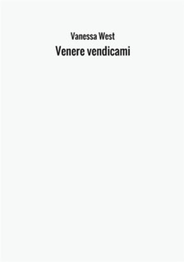 Venere vendicami - Librerie.coop Venere vendicami - Librerie.coop