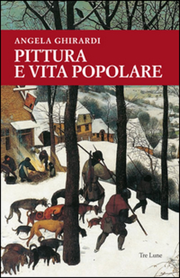 Pittura e vita popolare. Un sentiero tra Anversa e l'Italia nel secondo Cinquecento - Librerie.coop Pittura e vita popolare. Un sentiero tra Anversa e l'Italia nel secondo Cinquecento - Librerie.coop