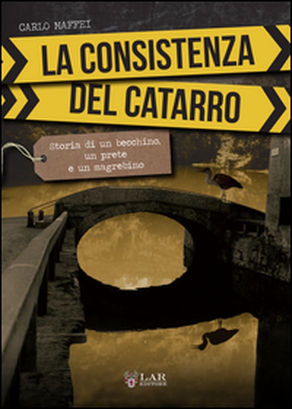 La consistenza del catarro. Storia di un becchino, un prete e un magrebino - Librerie.coop La consistenza del catarro. Storia di un becchino, un prete e un magrebino - Librerie.coop