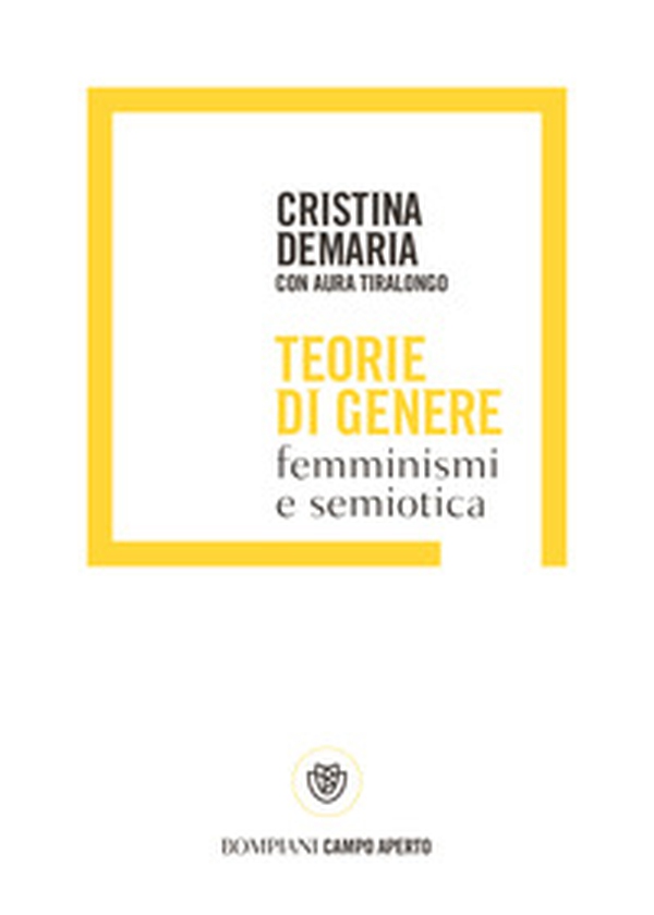 Teorie di genere. Femminismi e semiotica - Librerie.coop Teorie di genere. Femminismi e semiotica - Librerie.coop