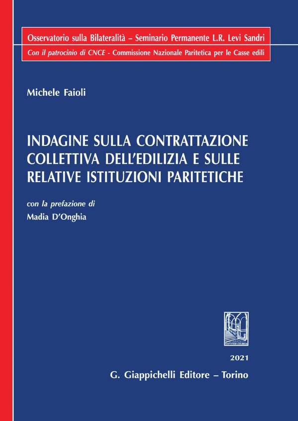 Indagine sulla contrattazione collettiva dell’edilizia e sulle relative istituzioni paritetiche - e-Book - Librerie.coop Indagine sulla contrattazione collettiva dell’edilizia e sulle relative istituzioni paritetiche - e-Book - Librerie.coop