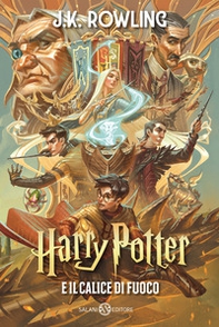 Harry Potter e il calice di fuoco. Ediz. anniversario 25 anni - Librerie.coop