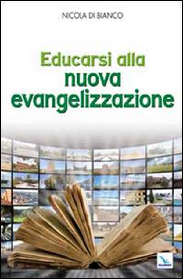 Educarsi alla nuova evangelizzazione - Librerie.coop Educarsi alla nuova evangelizzazione - Librerie.coop
