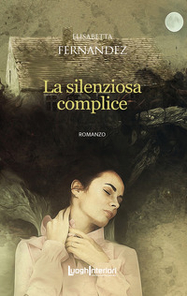 La silenziosa complice - Librerie.coop La silenziosa complice - Librerie.coop