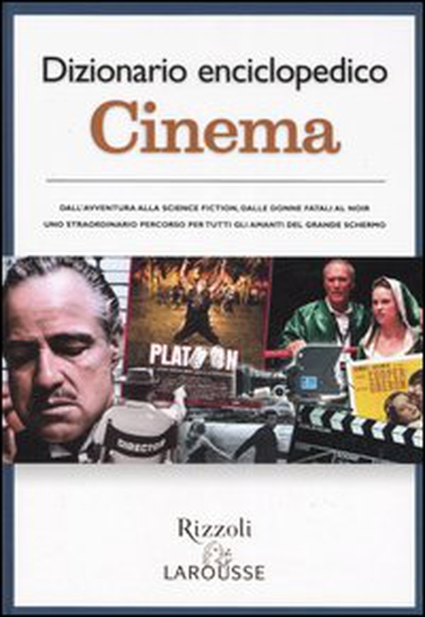Dizionario enciclopedico. Cinema - Librerie.coop Dizionario enciclopedico. Cinema - Librerie.coop
