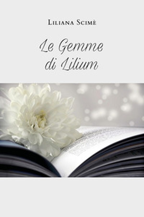 Le gemme di Lilium - Librerie.coop Le gemme di Lilium - Librerie.coop