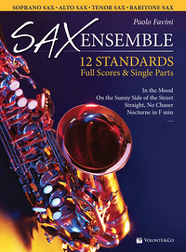 Sax ensemble. 12 standards. Full scores & single parts. Soprano sax, alto sax, tenor sax, baritone sax. Ediz. italiana e inglese - Librerie.coop Sax ensemble. 12 standards. Full scores & single parts. Soprano sax, alto sax, tenor sax, baritone sax. Ediz. italiana e inglese - Librerie.coop
