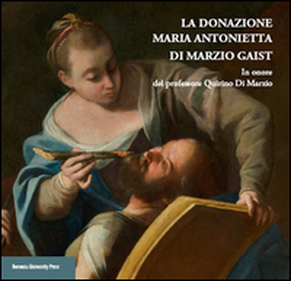 La donazione Maria Antonietta di Marzio Gaist. In onore del professore Quirino di Marzio - Librerie.coop La donazione Maria Antonietta di Marzio Gaist. In onore del professore Quirino di Marzio - Librerie.coop