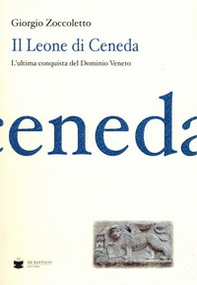 Il Leone di Ceneda - Librerie.coop