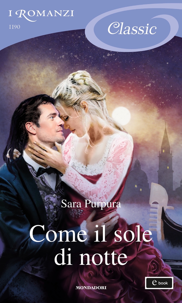 Come il sole di notte (I Romanzi Classic) - Librerie.coop Come il sole di notte (I Romanzi Classic) - Librerie.coop