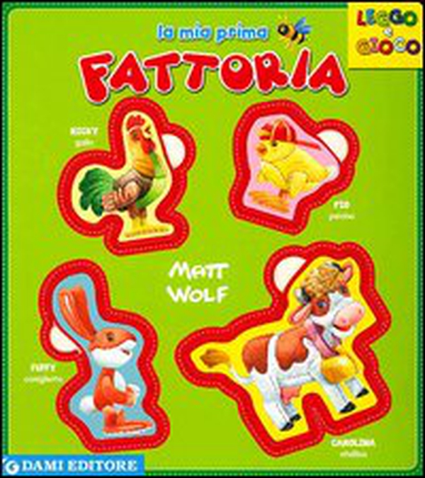 La mia prima fattoria - Librerie.coop La mia prima fattoria - Librerie.coop