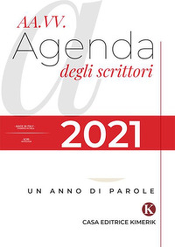 Agenda degli scrittori 2021. Un anno di parole - Librerie.coop Agenda degli scrittori 2021. Un anno di parole - Librerie.coop