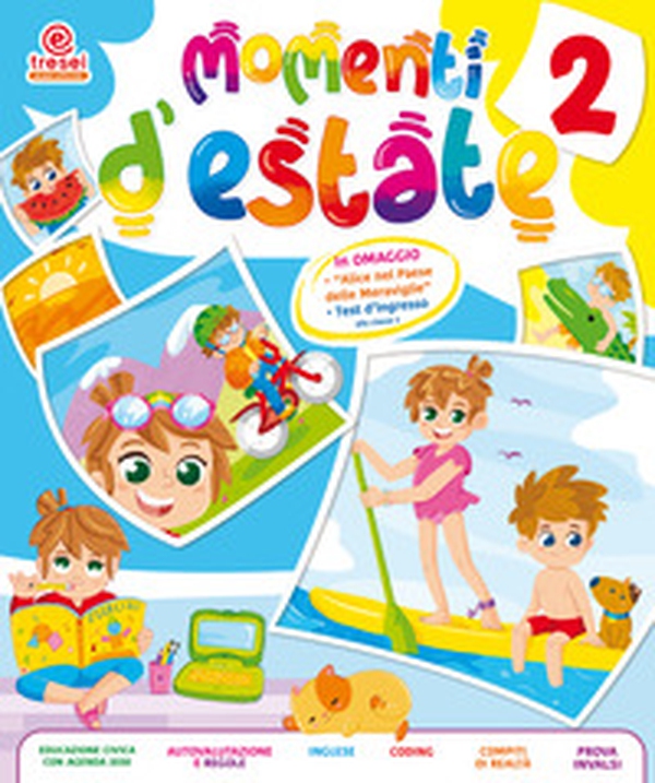 Momenti d'estate. Per la Scuola elementare - Vol. 2 - Librerie.coop Momenti d'estate. Per la Scuola elementare - Vol. 2 - Librerie.coop