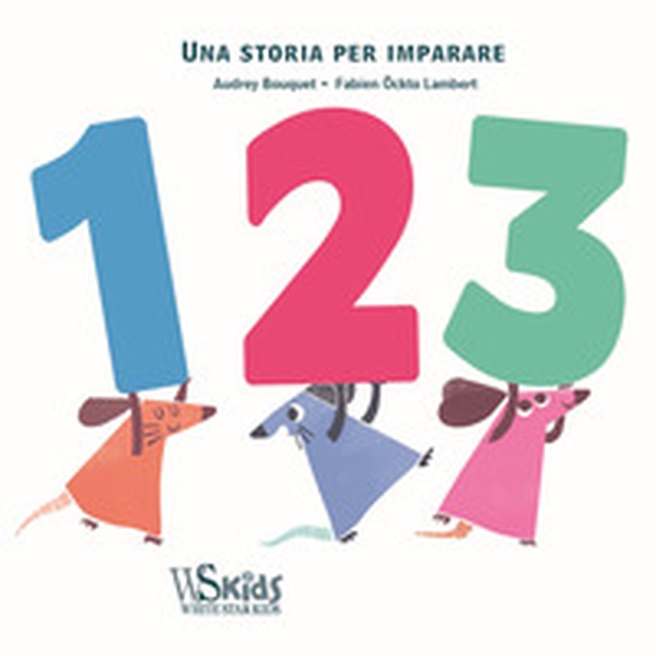 1, 2, 3. Una storia per imparare - Librerie.coop 1, 2, 3. Una storia per imparare - Librerie.coop