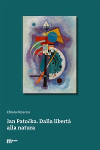 Jan Patocka. Dalla libertà alla natura - Librerie.coop