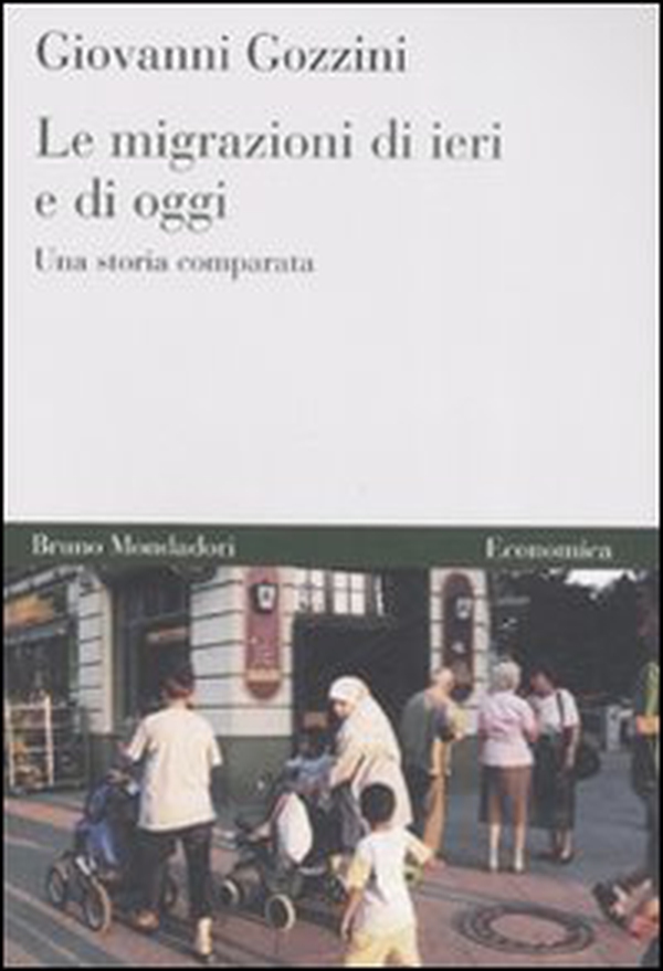 Le Migrazioni di ieri e di oggi. Una storia comparata - Librerie.coop Le Migrazioni di ieri e di oggi. Una storia comparata - Librerie.coop