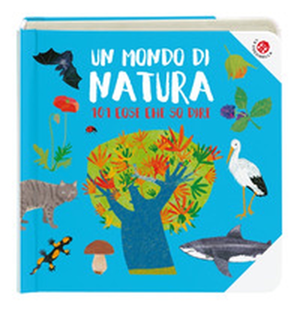 Un mondo di natura - Librerie.coop Un mondo di natura - Librerie.coop