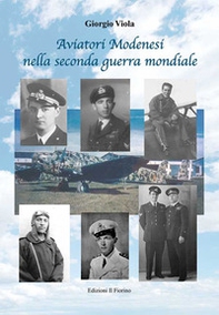 Aviatori modenesi nella seconda guerra mondiale - Librerie.coop