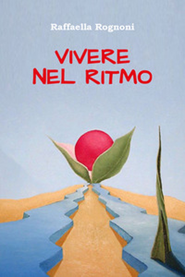 Vivere nel ritmo - Librerie.coop Vivere nel ritmo - Librerie.coop