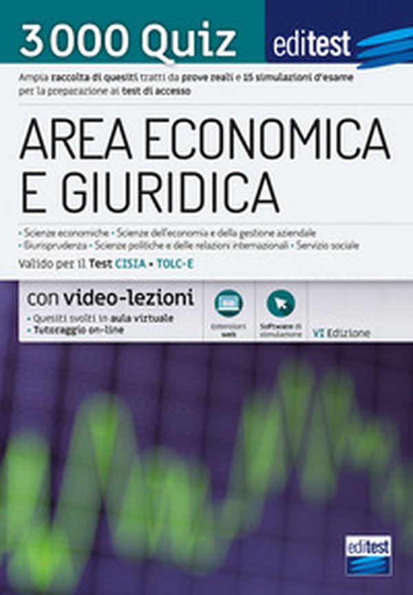 EdiTEST. Area economica e giuridica. 3000 quiz. Ampia raccolta di quesiti tratti da prove reali e 10 simulazioni d'esame per la preparazione ai test di accesso - Librerie.coop EdiTEST. Area economica e giuridica. 3000 quiz. Ampia raccolta di quesiti tratti da prove reali e 10 simulazioni d'esame per la preparazione ai test di accesso - Librerie.coop