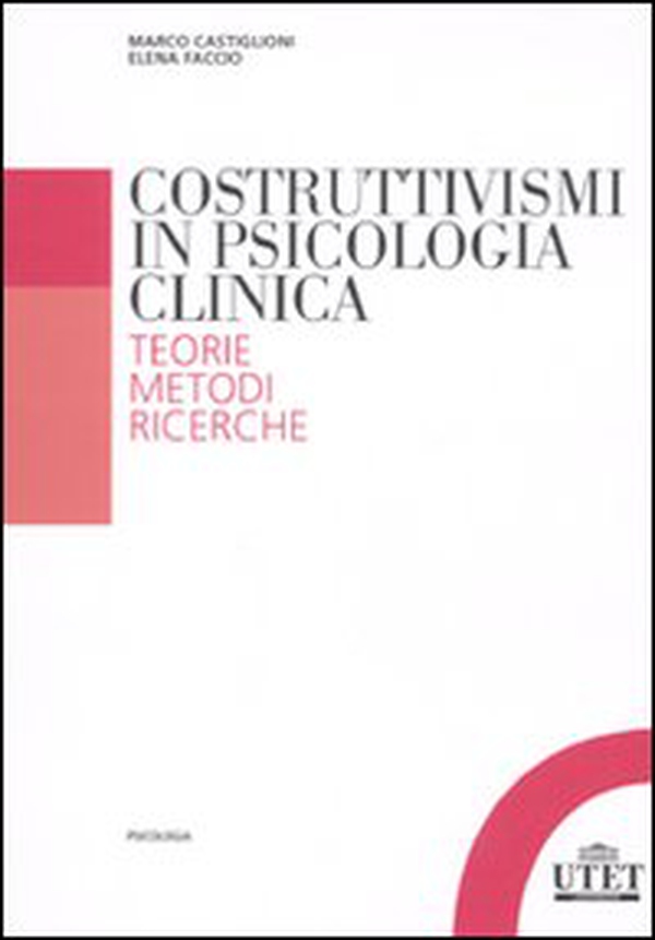 Costruttivismi in psicologia clinica. Teorie, metodi, ricerche - Librerie.coop Costruttivismi in psicologia clinica. Teorie, metodi, ricerche - Librerie.coop