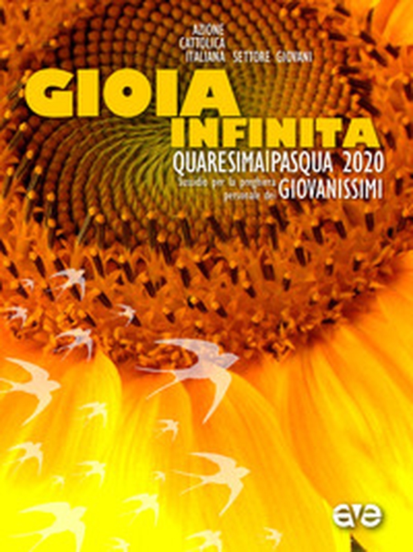 Gioia infinita. Quaresima-Pasqua 2020. Sussidio per la preghiera personale dei giovanissimi - Librerie.coop Gioia infinita. Quaresima-Pasqua 2020. Sussidio per la preghiera personale dei giovanissimi - Librerie.coop